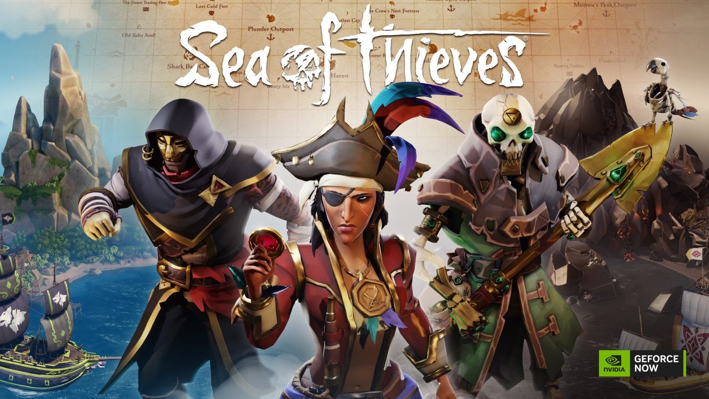 NVIDIA GeForce Now adiciona Sea of Thieves e novos jogos nesta semana